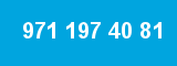 971 197 40 81